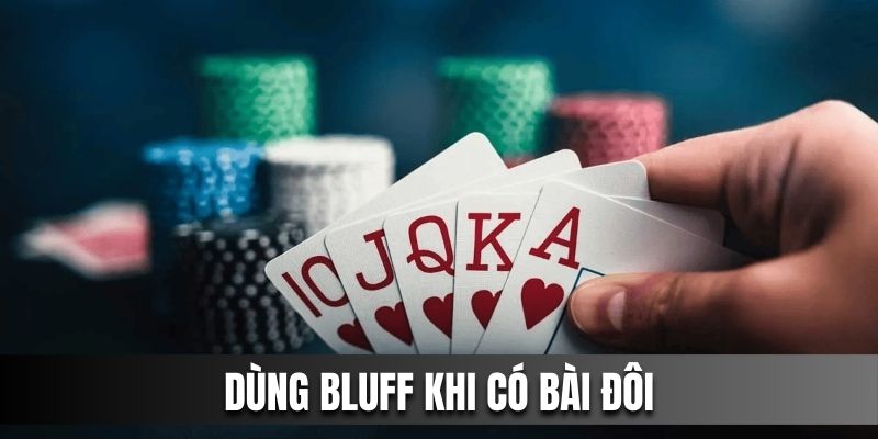 Dùng chiến lược khi có bài đôi